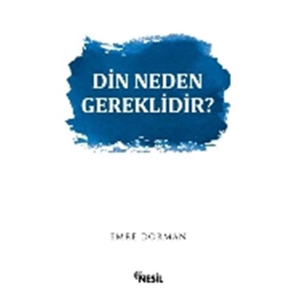 DİN NEDEN GEREKLİDİR EMRE DORMAN - NESİL