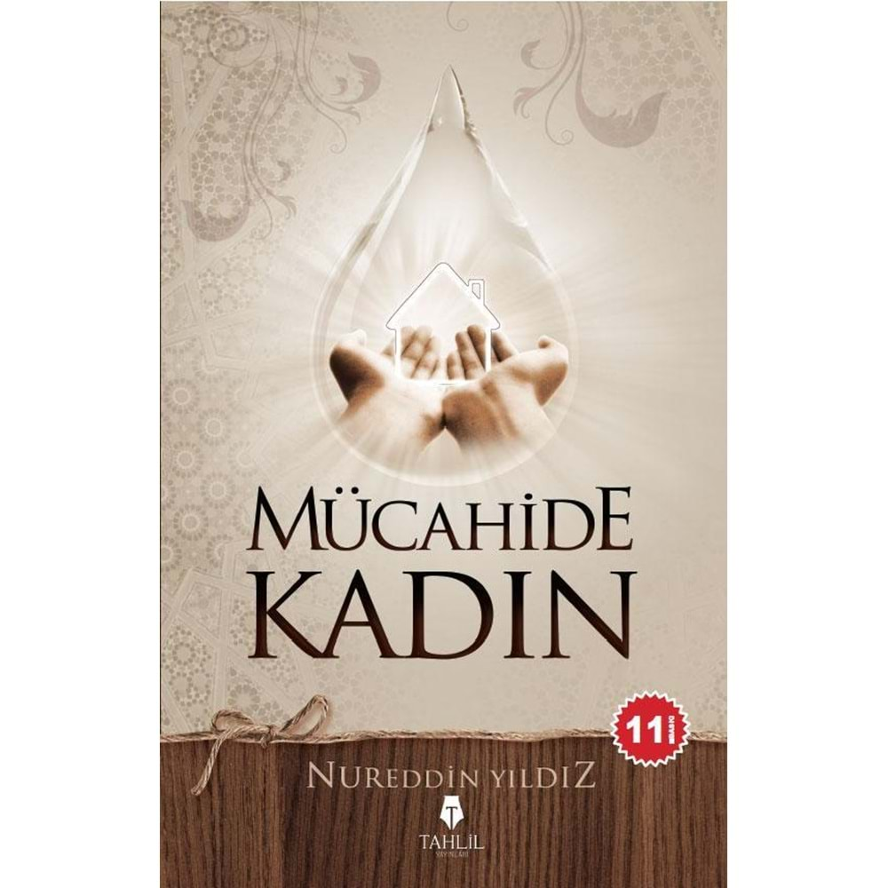 MÜCAHİDE KADIN NUREDDİN YILDIZ - TAHLİL