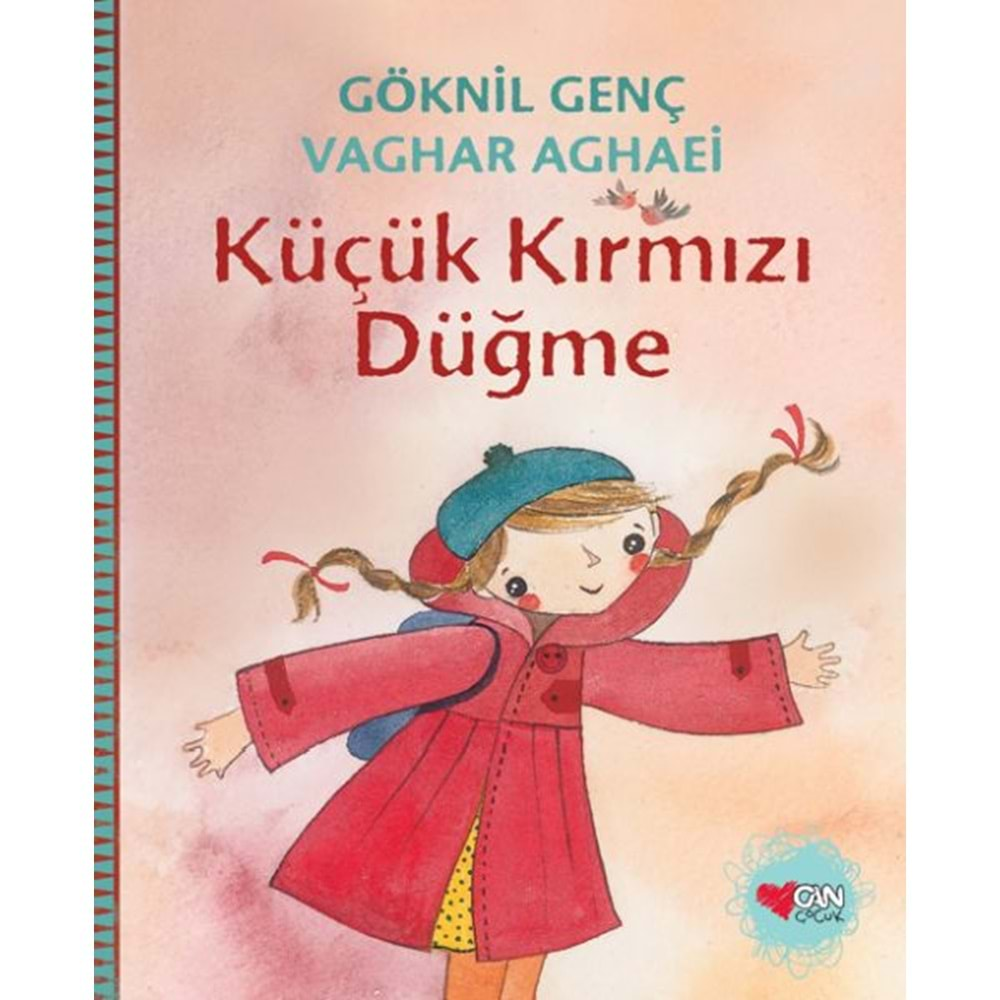 KÜÇÜK KIRMIZI DÜĞME-GÖKNİL ÖZKÖK-CAN ÇOCUK YAYINLARI