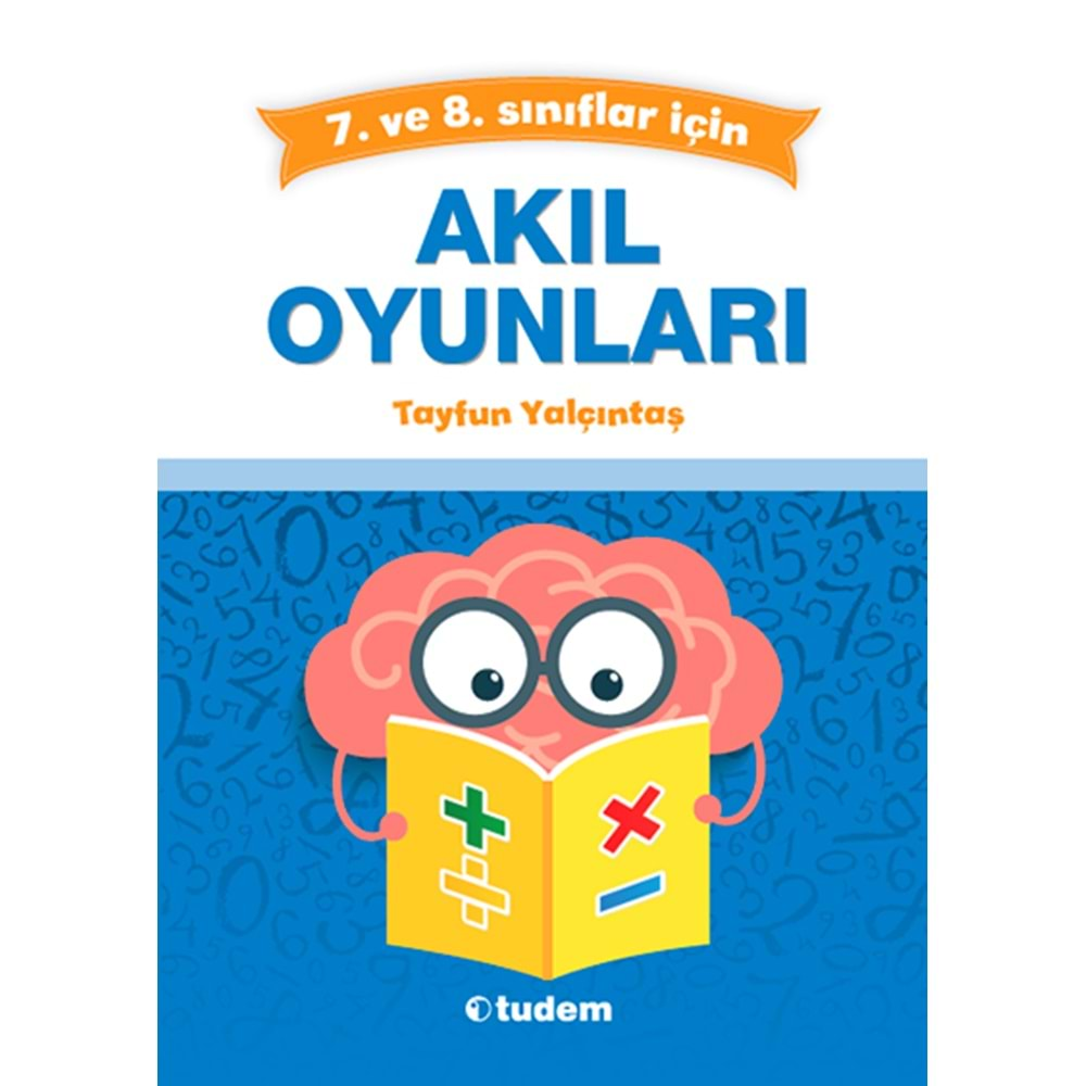 TUDEM AKIL OYUNLARI 7 VE 8.SINIFLAR İÇİN