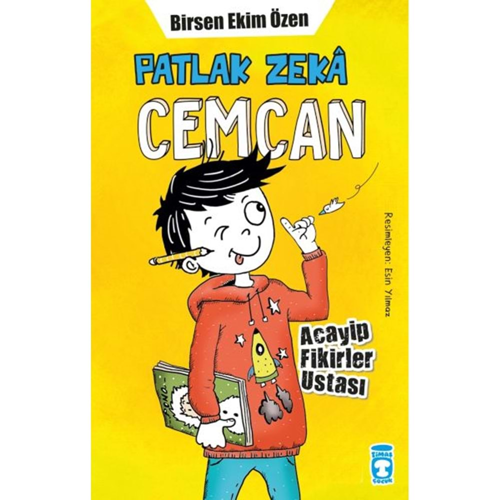 PATLAK ZEKA CEMCAN 2-ACAYİP FİKİRLER USTASI-BİRSEN EKİM ÖZEN-TİMAŞ ÇOCUK