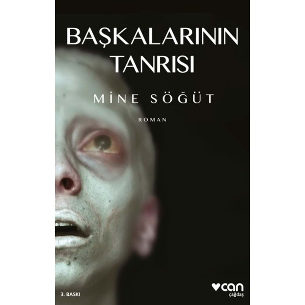 BAŞKALARININ TANRISI-MİNE SÖĞÜT-CAN YAYINLARI