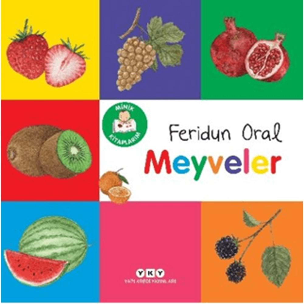 MİNİK KİTAPLARIM-MEYVELER-FERİDUN ORAL-YAPI KREDİ YAYINLARI