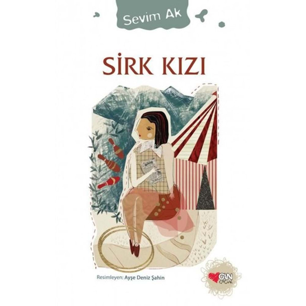 SİRK KIZI-SEVİM AK-CAN ÇOCUK YAYINLARI