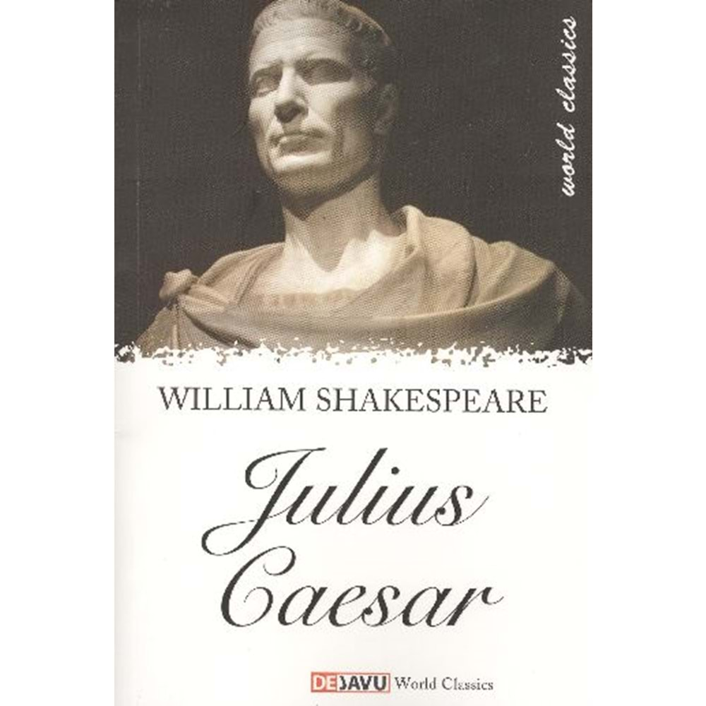 JULİUS CAESAR-WILLIAM SHAKESPEARE-DAJAVU