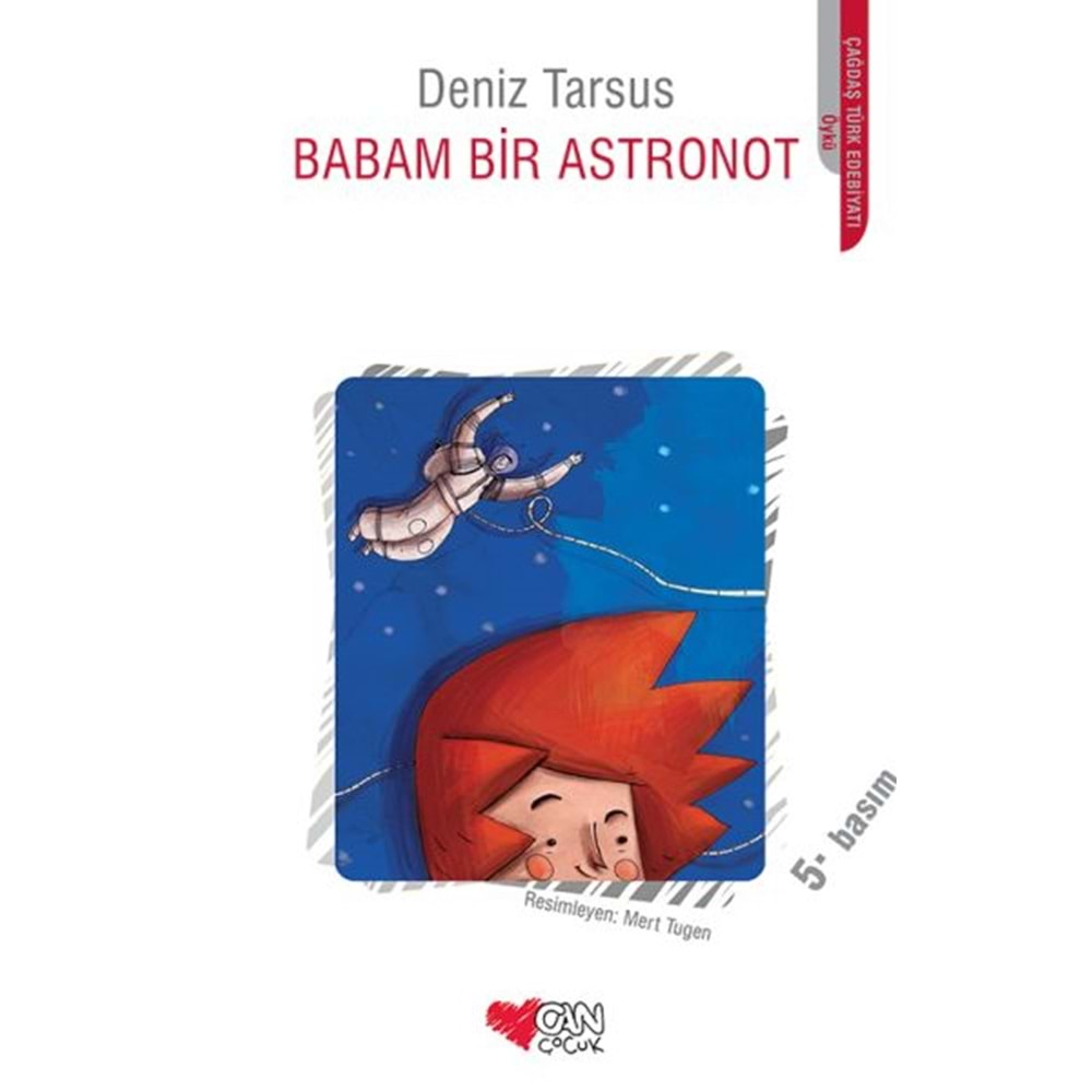 BABAM BİR ASTRONOT-DENİZ TARSUS-CAN ÇOCUK YAYINLARI