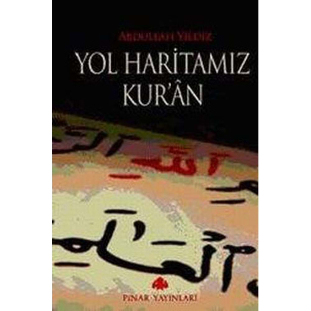 YOL HARİTAMIZ KURAN-ABDULLAH YILDIZ-PINAR YAYINLARI