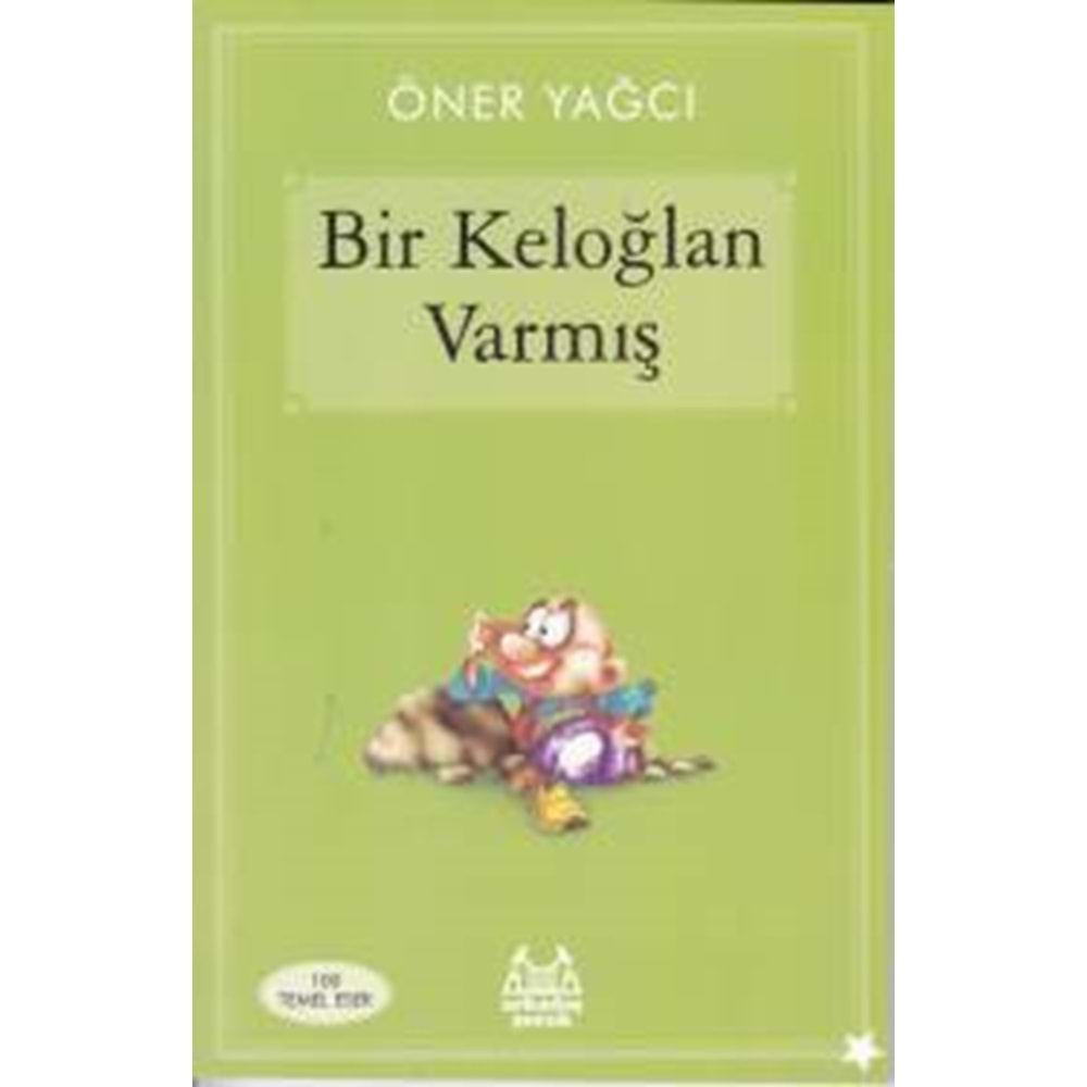 BİR KELOĞLAN VARMIŞ-ÖNER YAĞCI-ARKADAŞ ÇOCUK