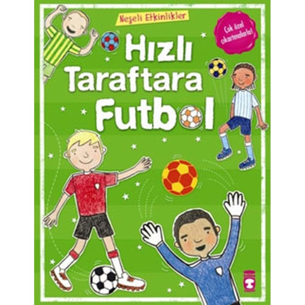 HIZLI TARAFTARA FUTBOL-TİMAŞ