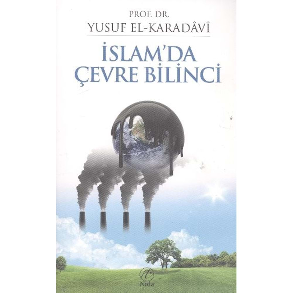 İSLAMDA ÇEVRE BİLİNCİ- YUSUF EL KARADAVİ- NİDA