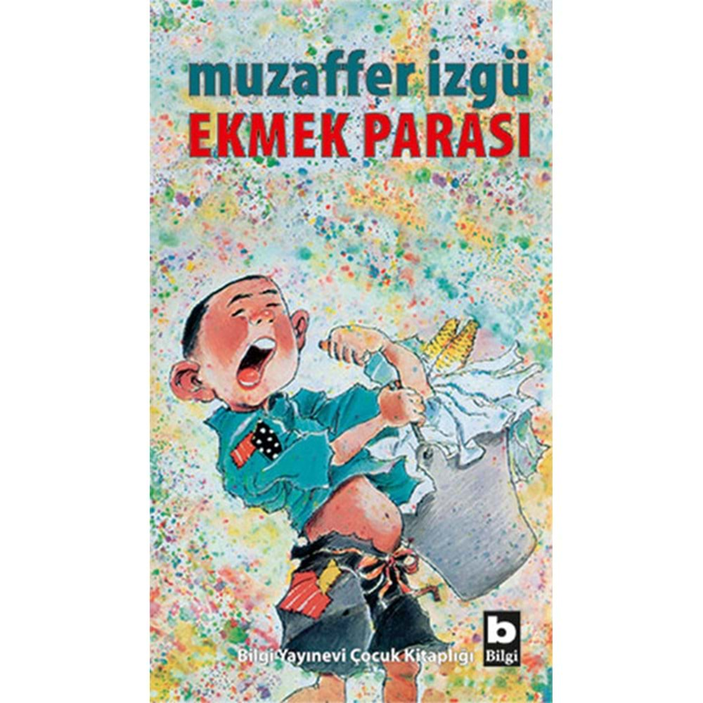 EKMEK PARASI-MUZAFFER İZGÜ-BİLGİ YAYINEVİ