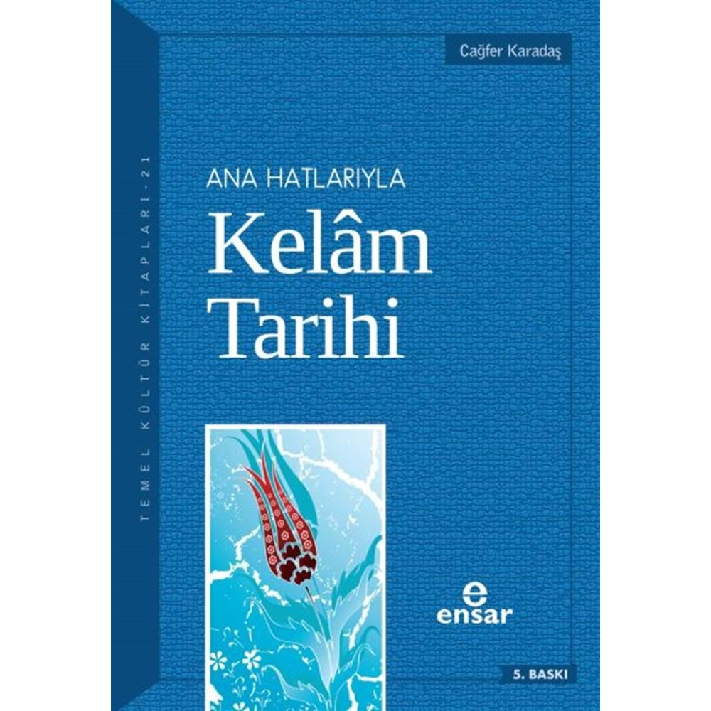 ANA HATLARIYLA KELAM TARİHİ CAFER KARADAŞ ENSAR YAY.