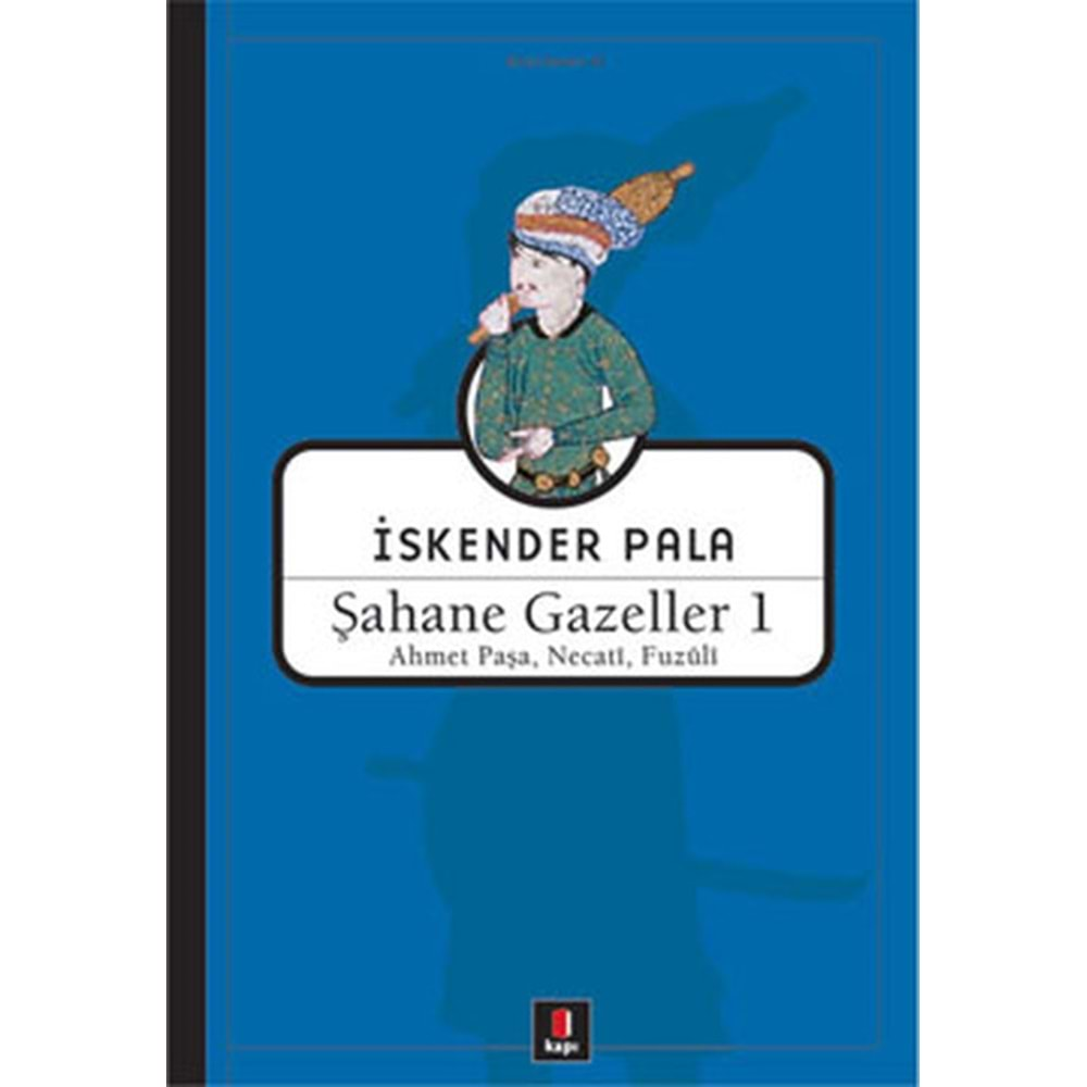 ŞAHANE GAZELLER 1- İSKENDER PALA- KAPI