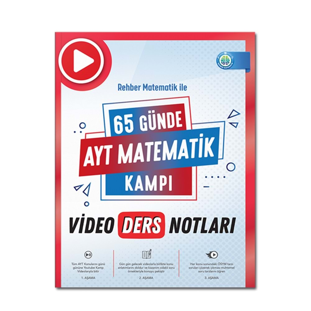 REHBER MATEMATİK 65 GÜNDE AYT MATEMATİK KAMPI VİDEO DERS NOTLARI