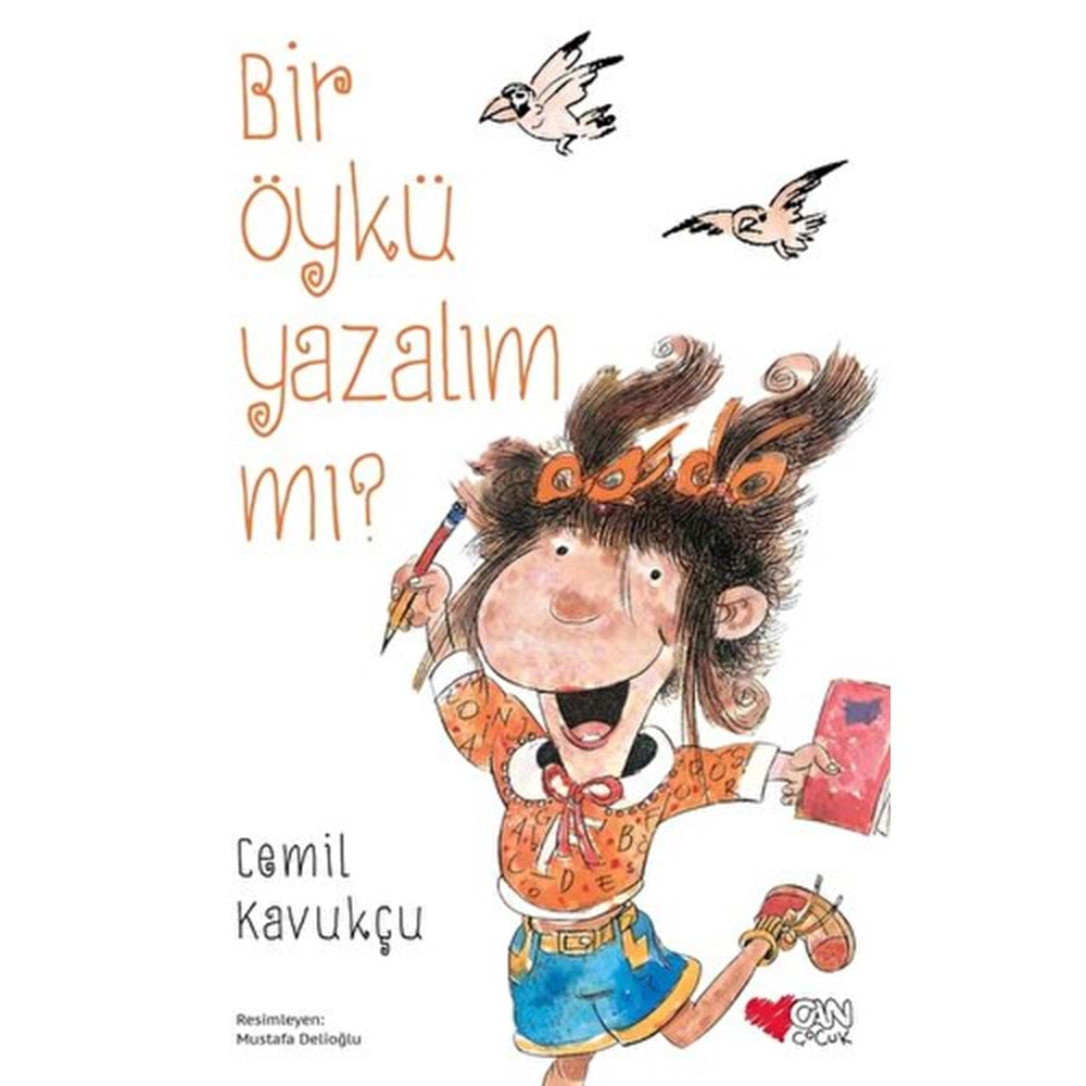 BİR ÖYKÜ YAZALIM MI?-CEMİL KAVUKÇU-CAN ÇOCUK YAYINLARI