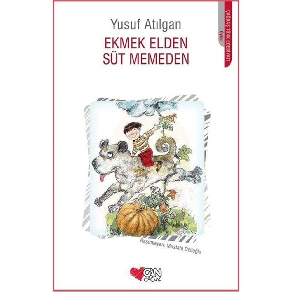 EKMEK ELDEN SÜT MEMEDEN -YUSUF ATILGAN -CAN