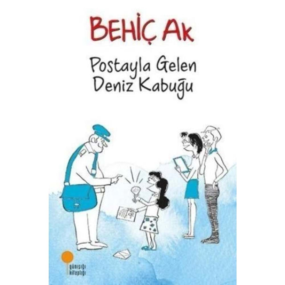 POSTAYLA GELEN DENİZ KABUĞU- BEHİÇ AK- GÜNIŞIĞI KİTAPLIĞI