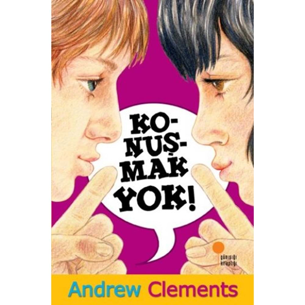 KONUŞMAK YOK- ANDREW CLEMENTS- GÜNIŞIĞI