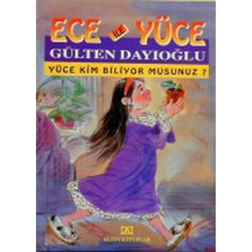 ECE İLE YÜCE- YÜCE KİM BİLİYOR MUSUNUZ- GÜLTEN DAYIOĞLU- ALTIN