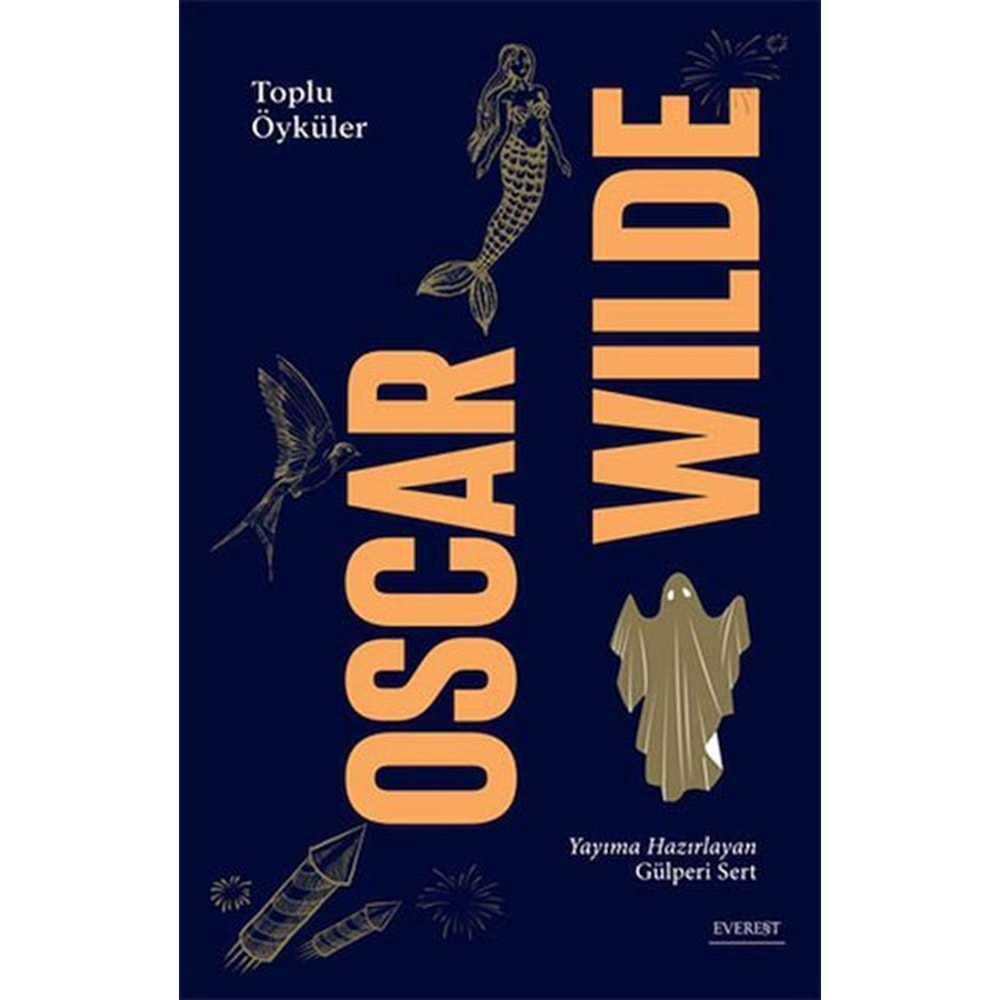 OSCAR WILDE TOPLU ÖYKÜLER-OSCAR WILDE-EVEREST YAYINLARI