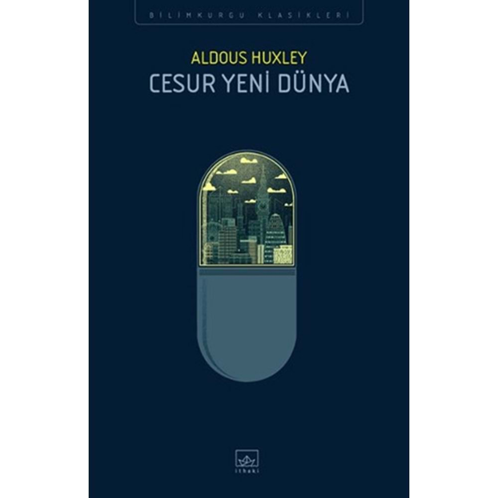 CESUR YENİ DÜNYA-ALDOUS HUXLEY-İTHAKİ YAYINLARI