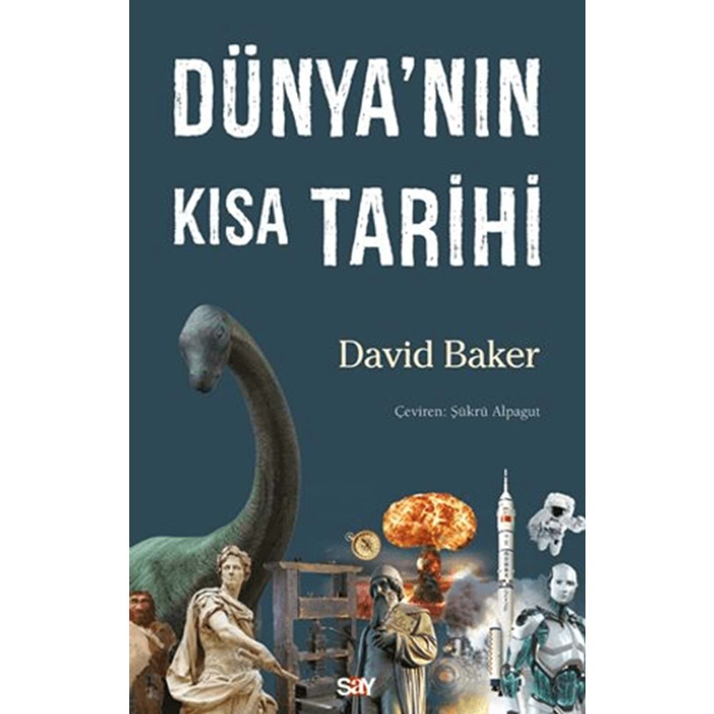 DÜNYANIN KISA TARİHİ-DAVİD BAKER-SAY YAYINLARI