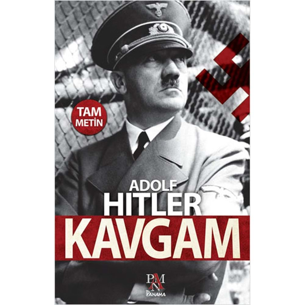 KAVGAM (TAM METİN)-ADOLF HİTLER-PANAMA YAYINCILIK