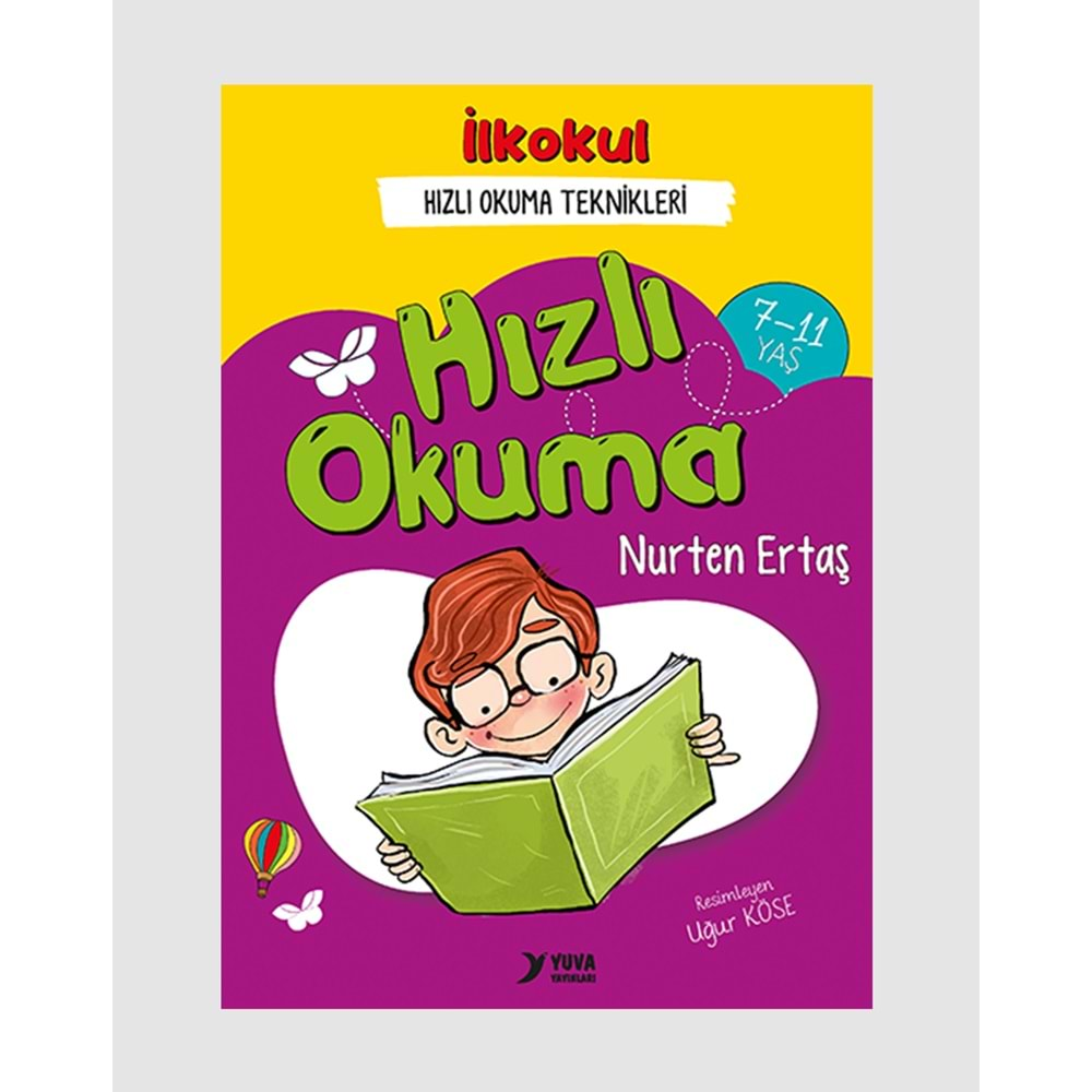 YUVA İLKOKUL HIZLI OKUMA TEKNİKLERİ (7-11 YAŞ)-NURTEN ERTAŞ