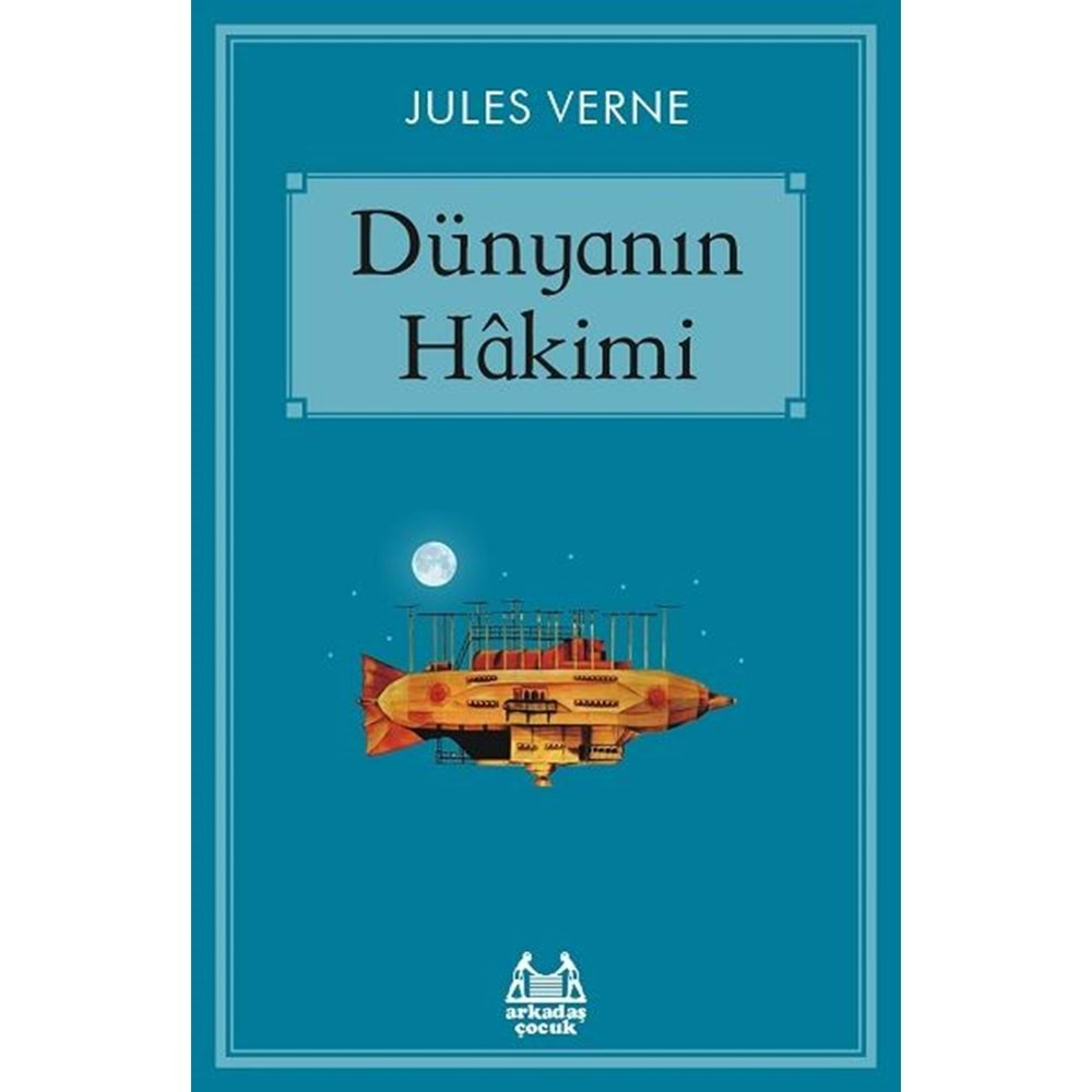 DÜNYANIN HAKİMİ-JULES VERNE-ARKADAŞ ÇOCUK