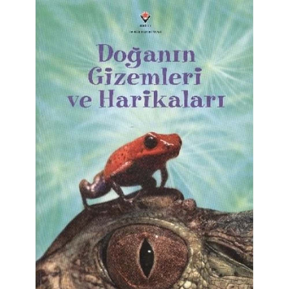 DOĞANIN GİZEMLERİ VE HARİKALARI-ELİZABETH DALBY-TÜBİTAK