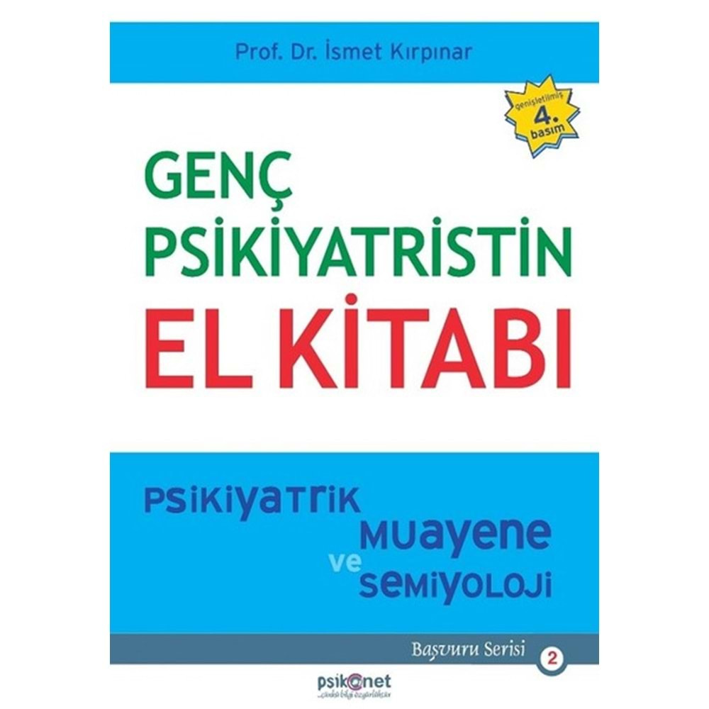 GENÇ PSİKİYATRİSTİN EL KİTABI-PROF.DR. İSMET KIRPINAR-PSİKONET