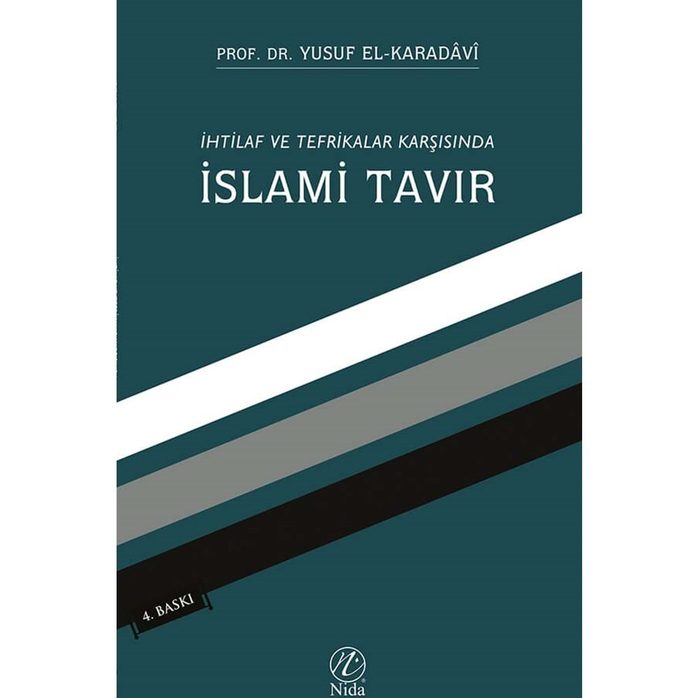 İHTİLAF VE TEFRİKALAR KARŞISINDA İSLAMİ TAVIR YUSUF EL-KARADAVİ NİDA