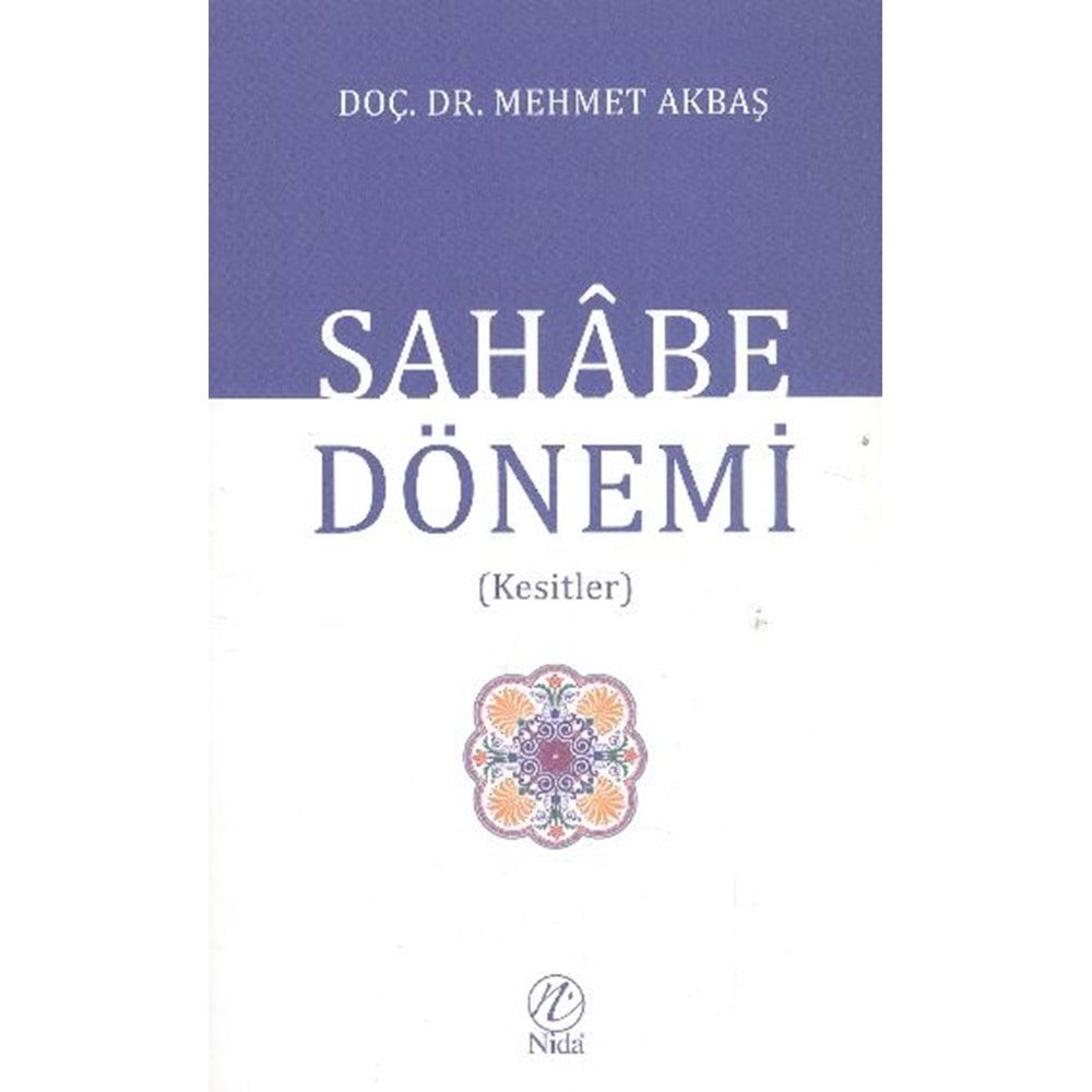 SAHABE DÖNEMİ-MEHMET AKBAŞ-NİDA