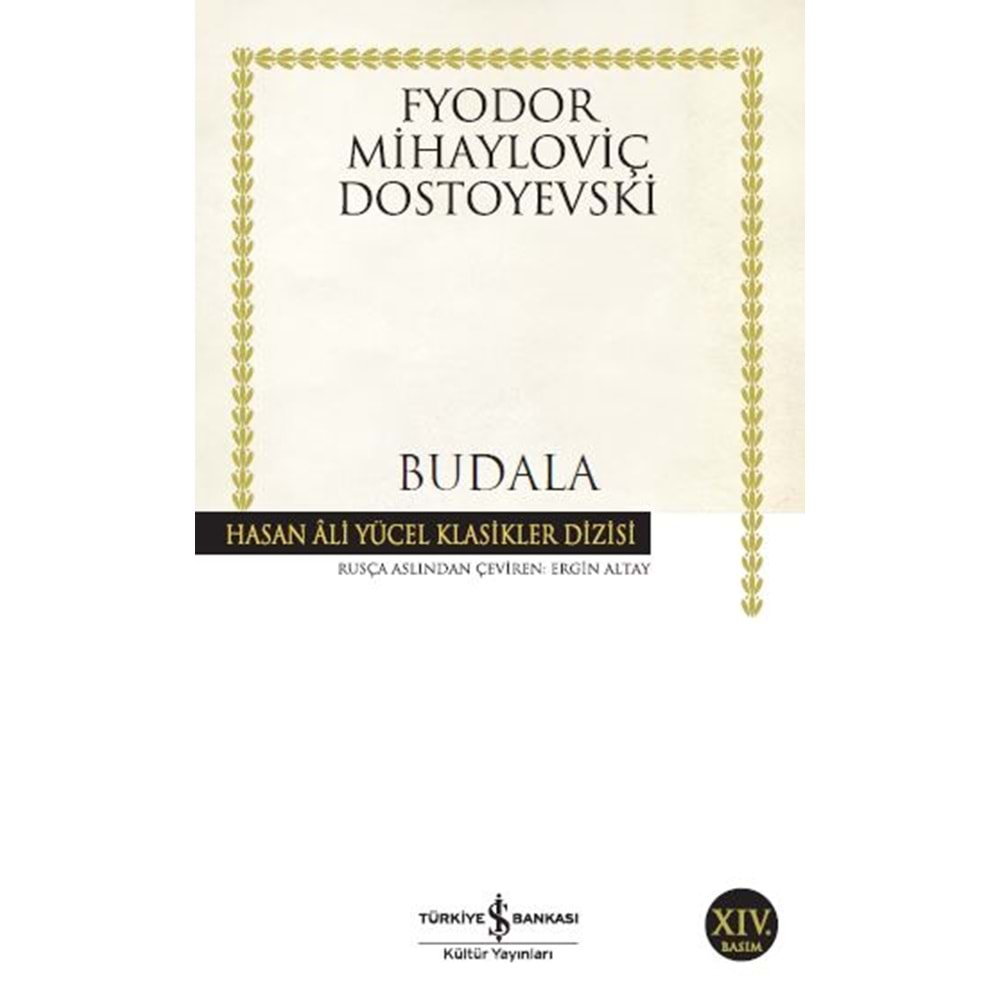 BUDALA-DOSTOYEVSKİ-İŞ BANKASI KÜLTÜR YAYINLARI