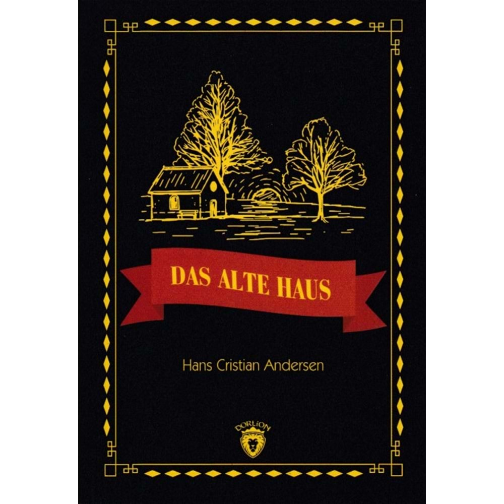 DAS ALTE HAUS STUFE 1(ALMANCA HİKAYE)-HANS CRİSTİAN ANDERSEN-DORLİON YAYINEVİ