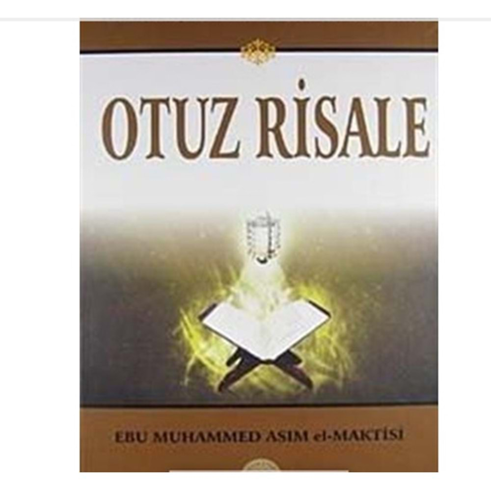 OTUZ RİSALE-EBU MUHAMMED ASIM EL MAKTİSİ-İSTİKAMET