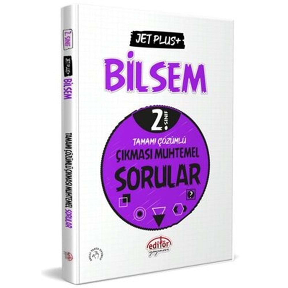 EDİTÖR 2.SINIF BİLSEM JET PLUS TAMAMI ÇÖZÜMLÜ ÇIKMASI MUHTEMEL SORULAR