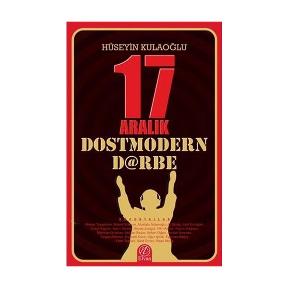 17 ARALIK DOSTMODERN DARBE-HÜSEYİN KULAOĞLU-NİDA