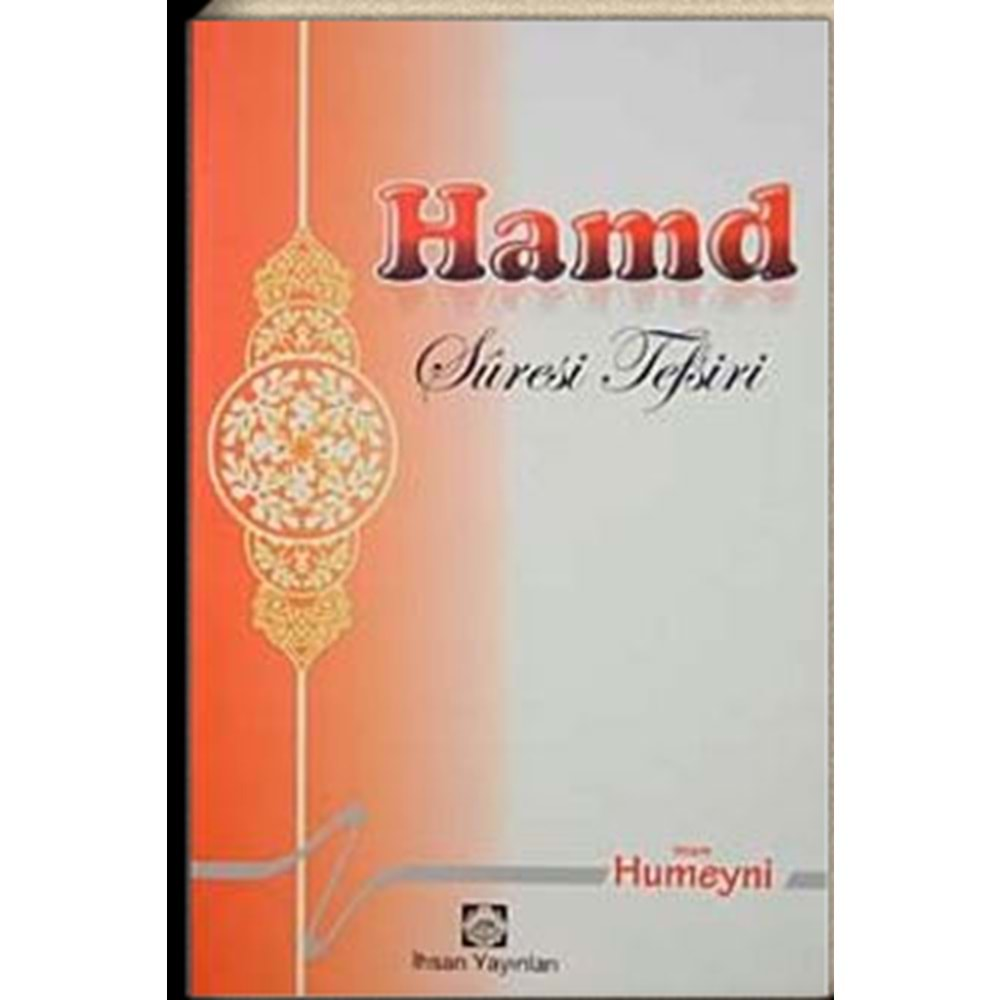 HAMD SURESİNİN TEFSİRİ-İMAM HUMEYNİ-İHSAN