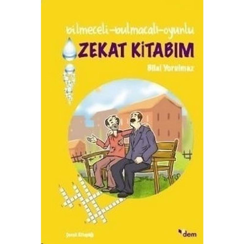 BİLMECELİ BULMACALI ZEKAT KİTABIM- BİLAL YORULMAZ- DEM