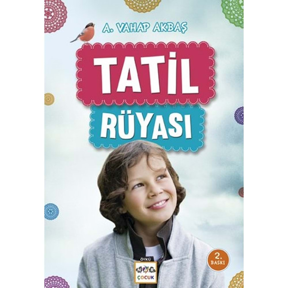 TATİL RÜYASI- A.VAHAP AKBAŞ- NAR ÇOCUK-