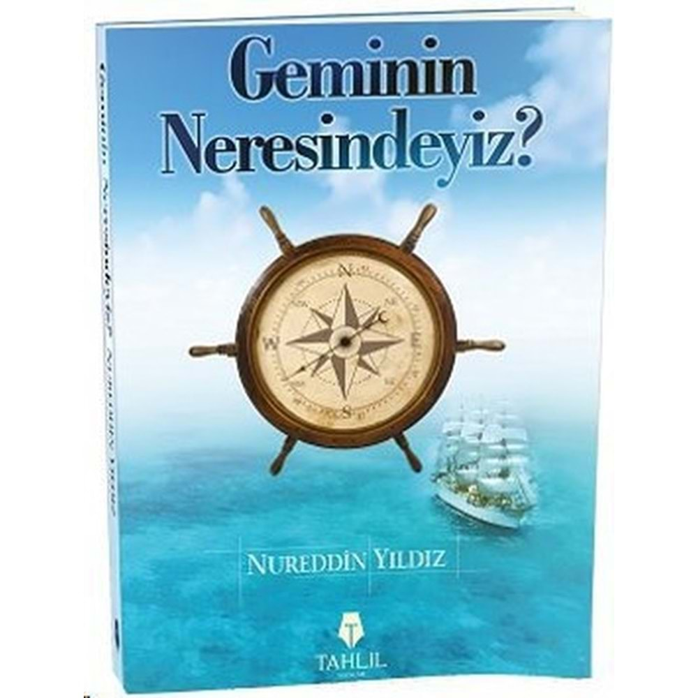 GEMİNİN NERESİNDEYİZ- NUREDDİN YILDIZ- TAHLİL