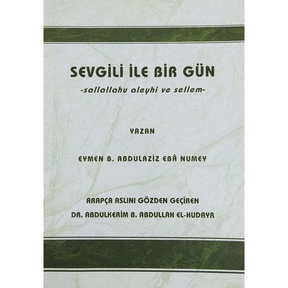 SEVGİLİ İLE BİR GÜN-EYMEN B.ABDULLAZİZ EBA NUMEY-GURABA YAY