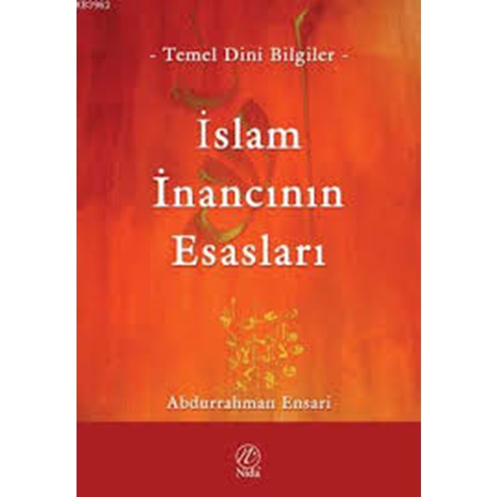 İSLAM İNANCININ ESASLARI-ABDURRAHMAN ENSARİ-NİDA