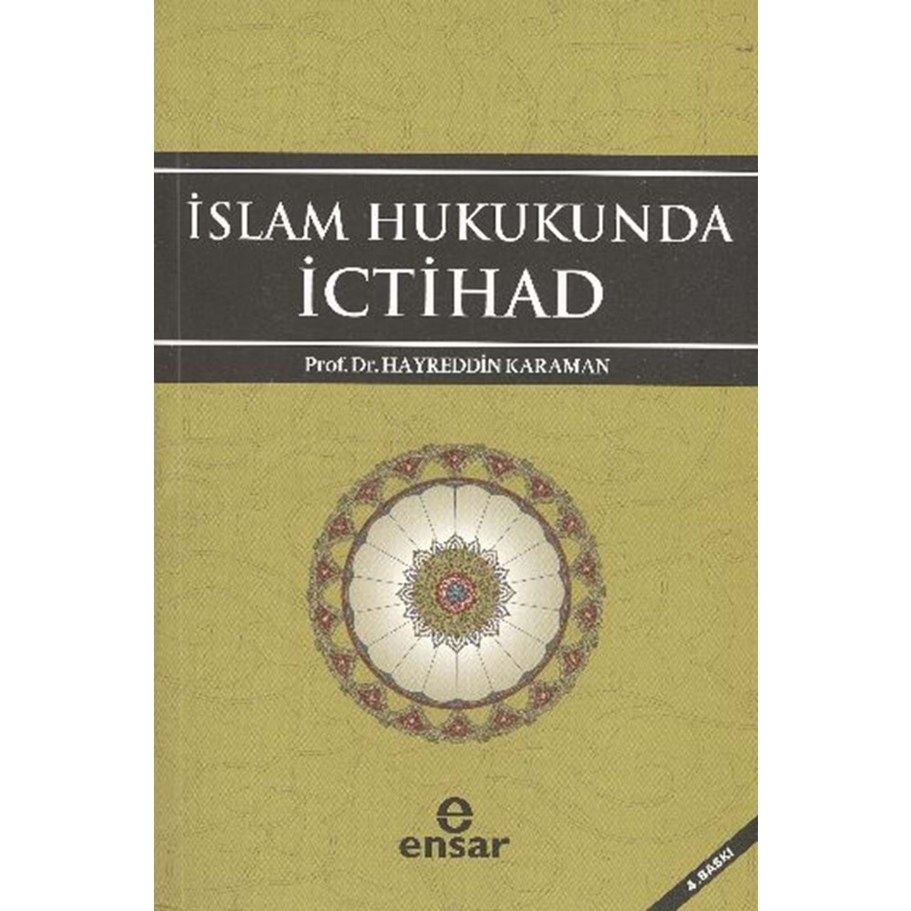 İSLAM HUKUKUNDA İCTİHAD-PROF.DR.HAYREDDİN KARAMAN-ENSAR