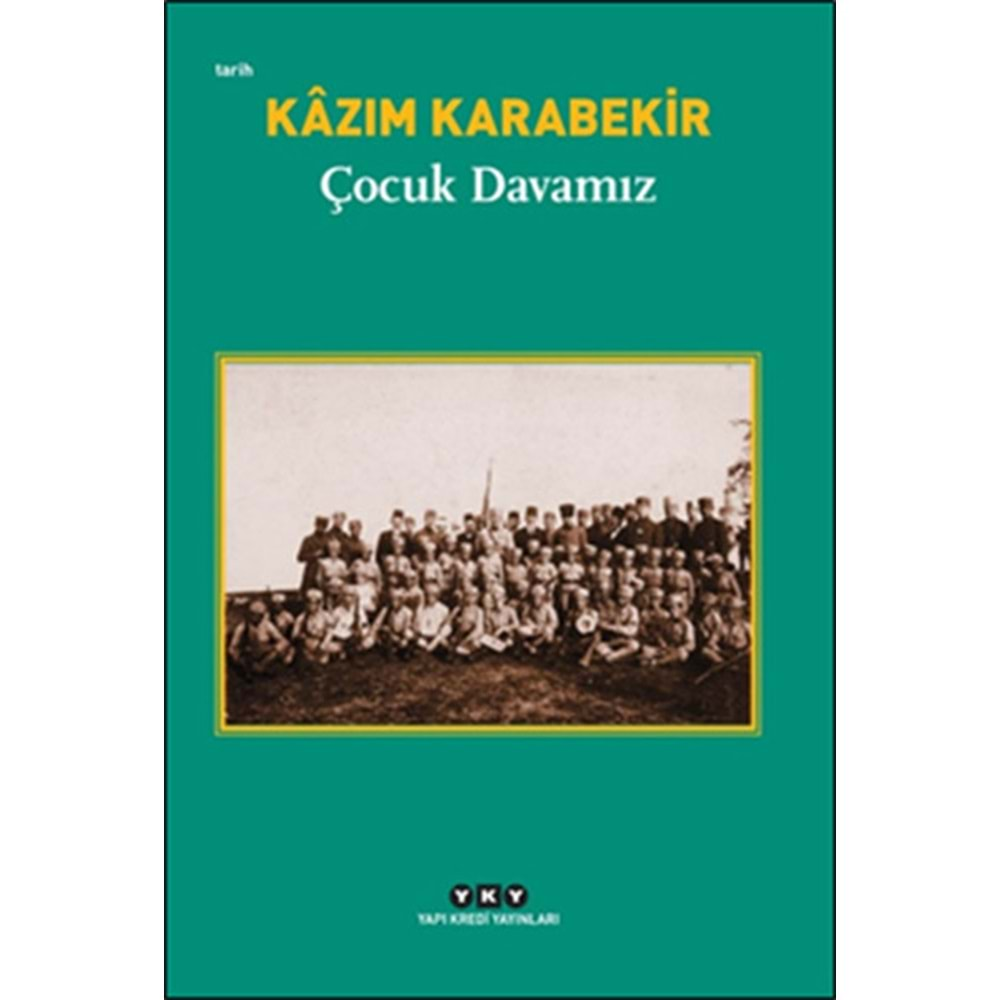 ÇOCUK DAVAMIZ-KAZIM KARABEKİR-YKY