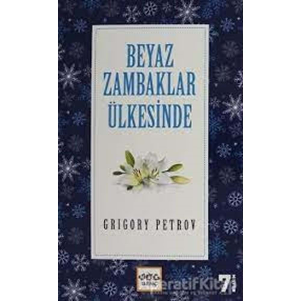 BEYAZ ZAMBAKLAR ÜLKESİNDE-GRİGORİY PETROV-NAR ÇOCUK