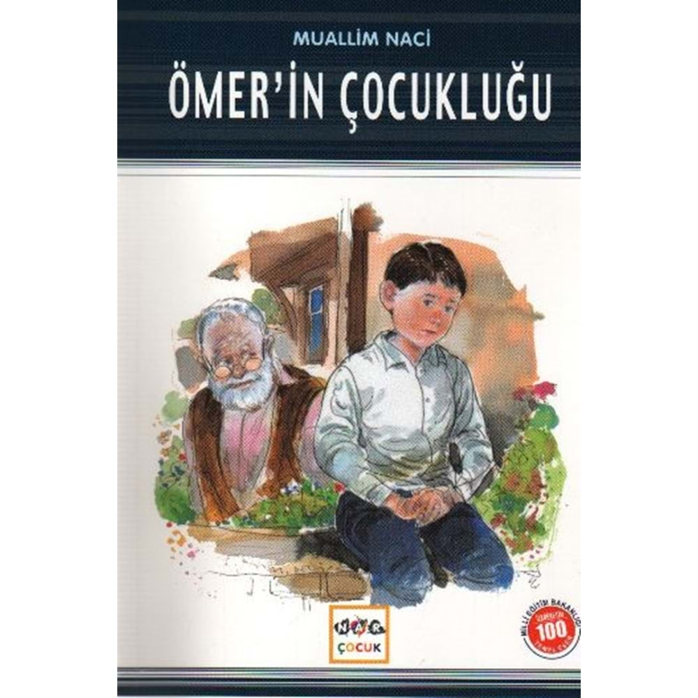 ÖMERİN ÇOCUKLUĞU- MUALLİM NACİ-NAR GENÇ