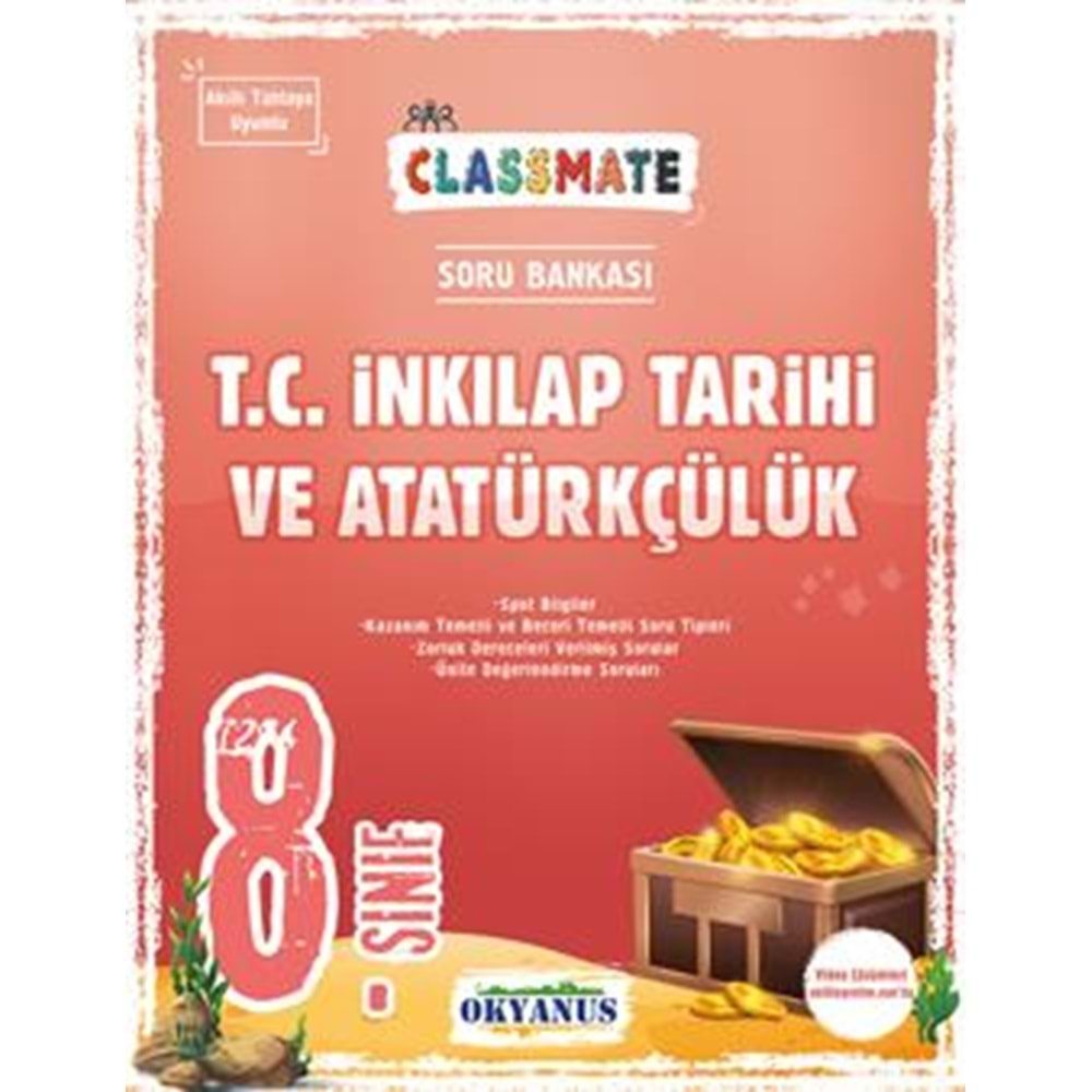 OKYANUS 8.SINIF CLASSMATE T.C. İNKILAP TARİHİ VE ATATÜRKÇÜLÜK SORU BANKASI