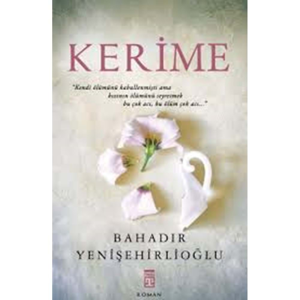 KERİME-BAHADIR YENİŞEHİRLİOĞLU-TİMAŞ